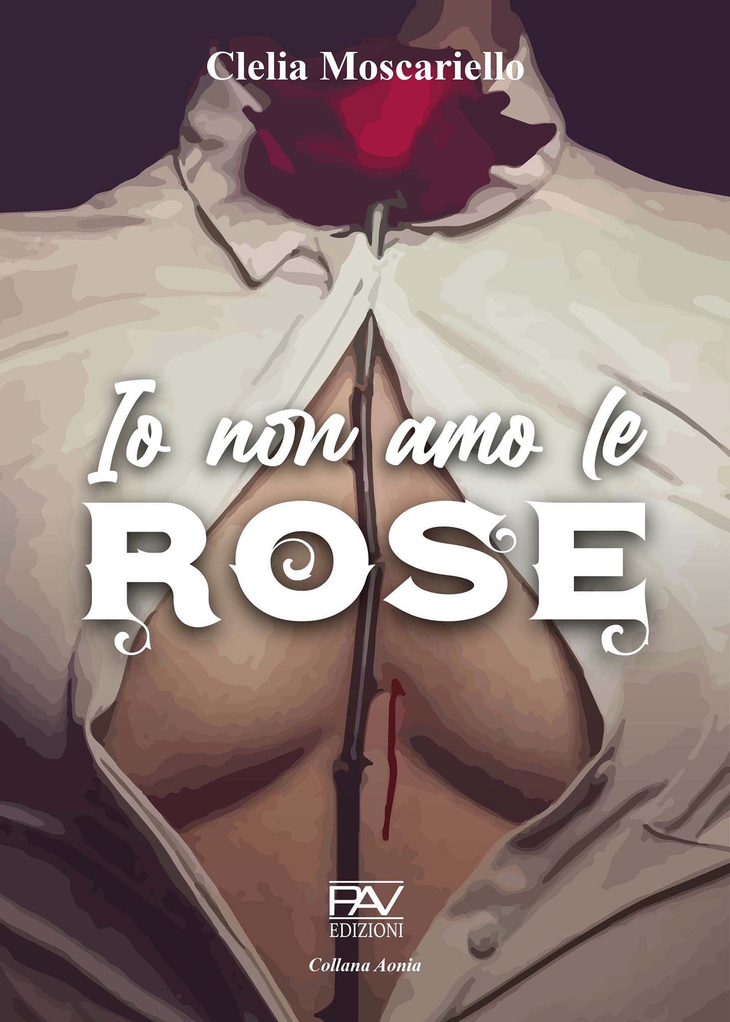 Clelia Moscariello, Io non amo le rose